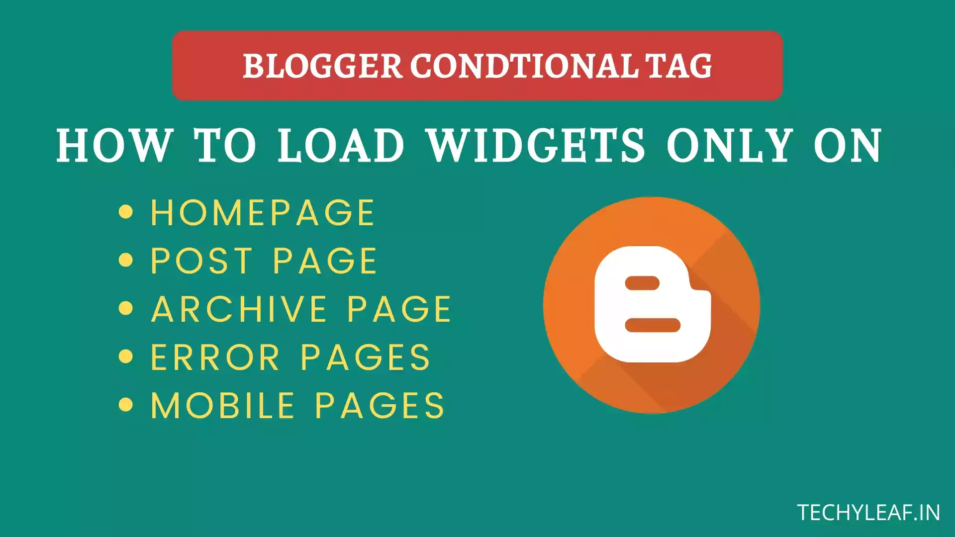 How load widgets on specific page using blogger conditional tag