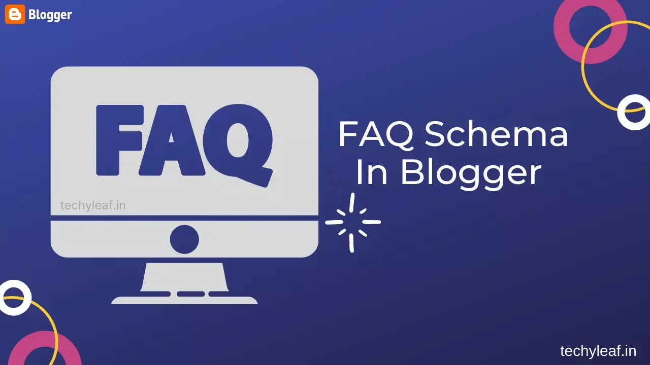 How to Add FAQ schema in Blogger : Complete Guide