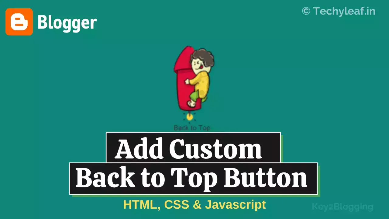 How to Add A Stylish Back To Top Button In Blogger