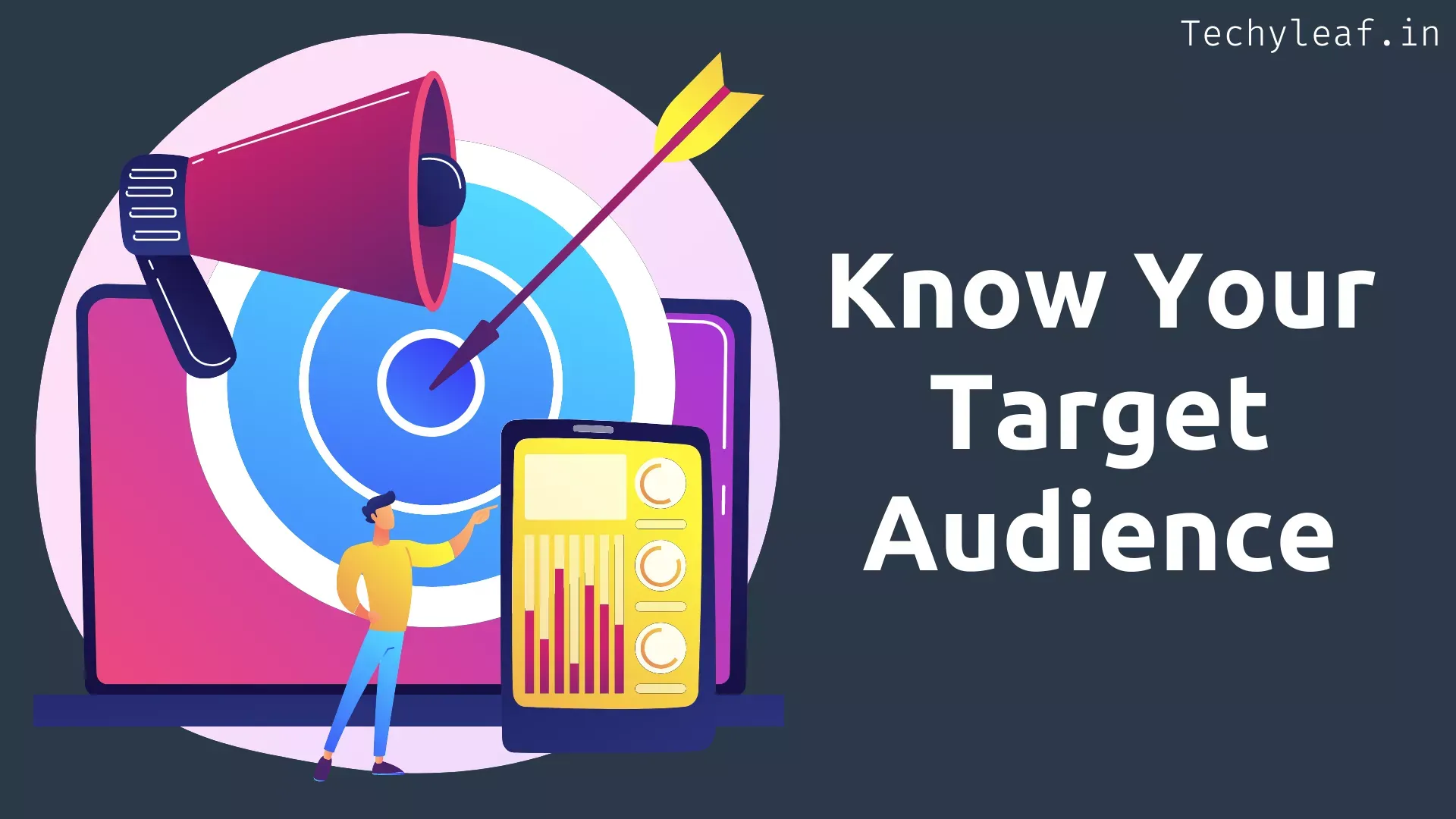 3. Know your target Audience