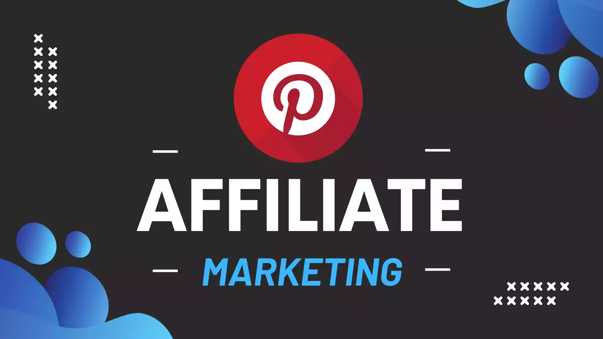 Pinterest Affiliate Marketing: Tips to Make Money in 2023